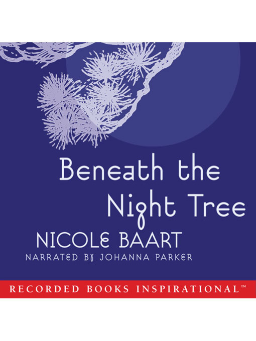 Title details for Beneath the Night Tree by Nicole Baart - Wait list